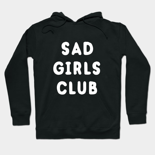 Sad girl 2025 club hoodie